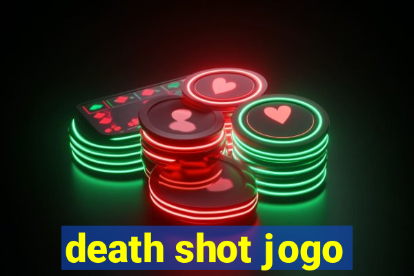 death shot jogo